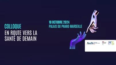 Colloque "En route vers la santé de demain"