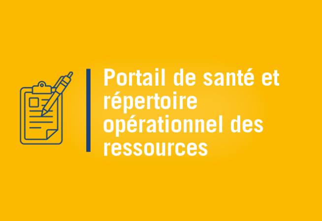 Portail de Santé et Répertoire opérationnel des ressources