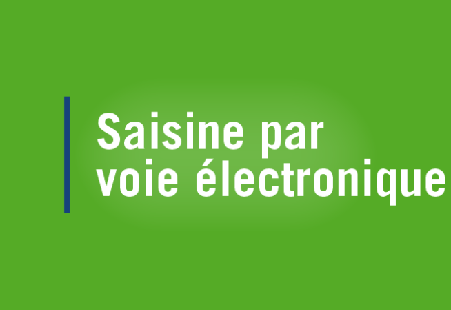 saisine par voie électronique